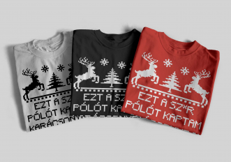 Ezt a sz*r pólót kaptam karácsonyra női egyedi mintás póló