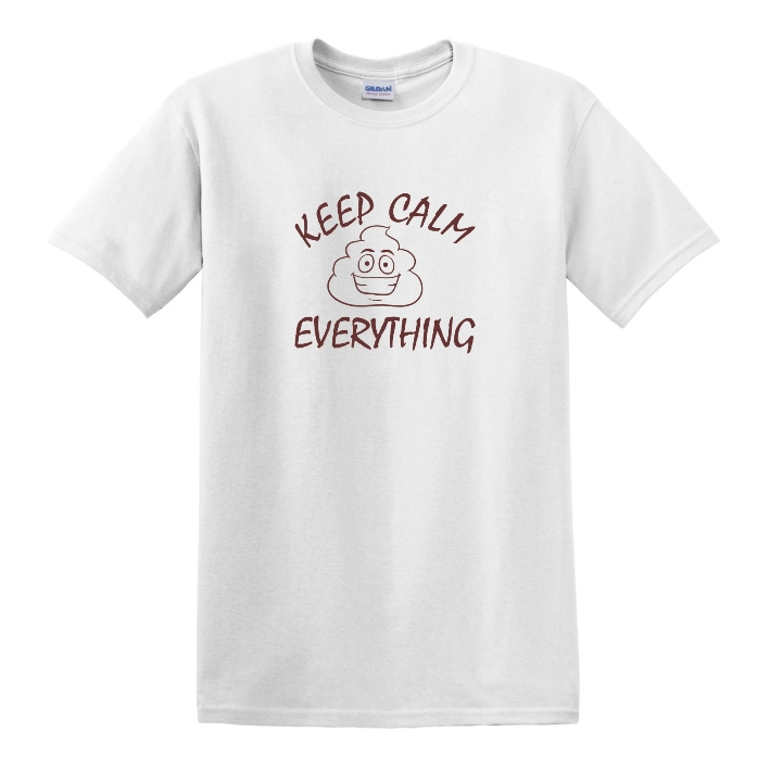 Keep calm sh*t everything egyedi grafikás férfi póló