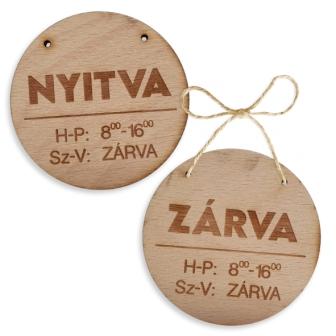 Nyitva Zárva fa gravírozott kör alakú kétoldalas tábla akasztóval